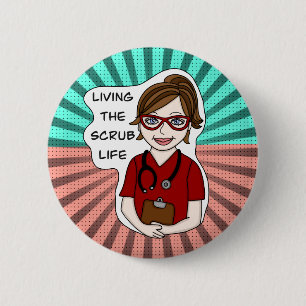 Funny Scrubs Pun   Verpleegkundigen Ronde Button 5,7 Cm