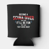 Funny Scuba Diving Quote - Scuba Diver Blikjeskoeler (Achterkant)