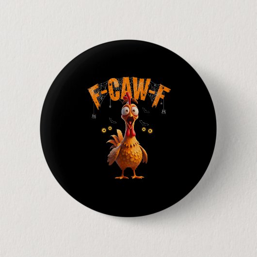 Funny Sder Web Chicken F-caw-f Ronde Button 5,7 Cm (Voorkant)