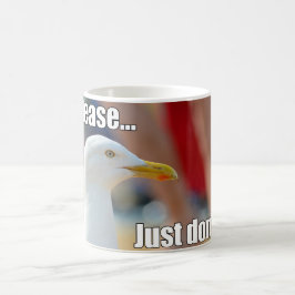 Funny Seagull alsjeblieft, doe het niet Koffiemok