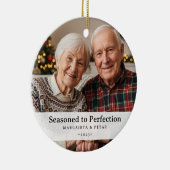 Funny Seasoned to Perfection Grandparent Photo Keramisch Ornament (Rechts)