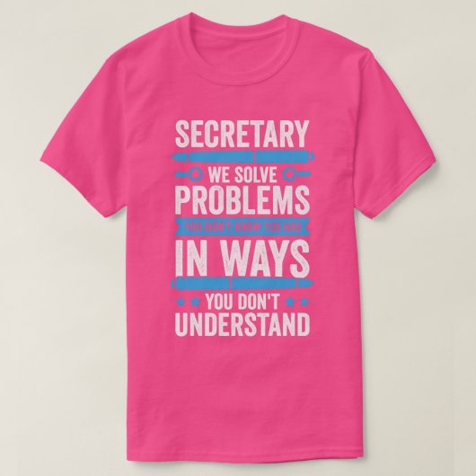 Funny Secretary Administrative Assistant Gift T-shirt (Design voorkant)