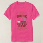 Funny Seing wil gewoon dat de koffee van de Drink  T-shirt (Design voorkant)