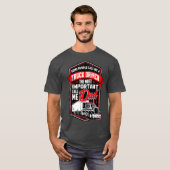 Funny Semi Truck Driver Design Gift for Truckers T-shirt (Voorkant volledig)