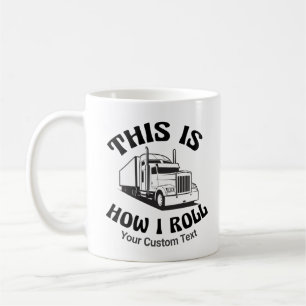 Funny Semi Truck Driver Dit is hoe ik op maat kan  Koffiemok
