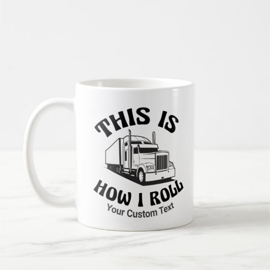 Funny Semi Truck Driver Dit is hoe ik op maat kan  Koffiemok (Links)