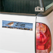 Funny Semipalmated Plover geen vechter Bumpersticker (Op Truck)