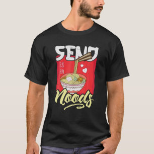 Funny Send Noods Ramen T-shirt Japanse noedels Pho