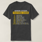 Funny Senior Citizen's Texting Code Design Gift fo T-shirt (Design voorkant)
