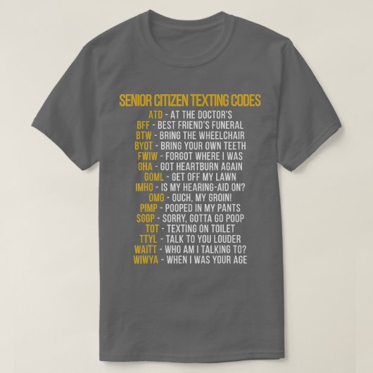Funny Senior Citizen's Texting Code Gift for Gran T-shirt (Design voorkant)