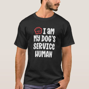 Funny Service Dog for Women-I-Am My-Dogs Human T-shirt