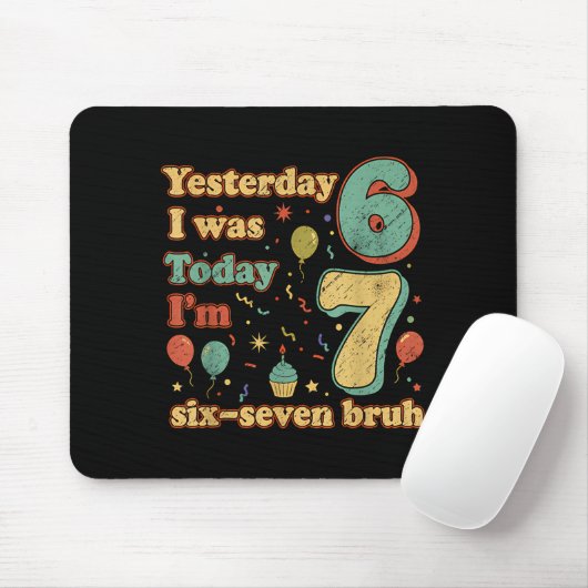 Funny Seven Year Old Birthday Six Seven Bruh Meme  Muismat (Met muis)