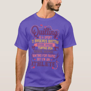Funny Sewing Quilting and Knitting Quilters T-shirt