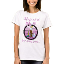 Funny Sexisttic Sarcastic Mum