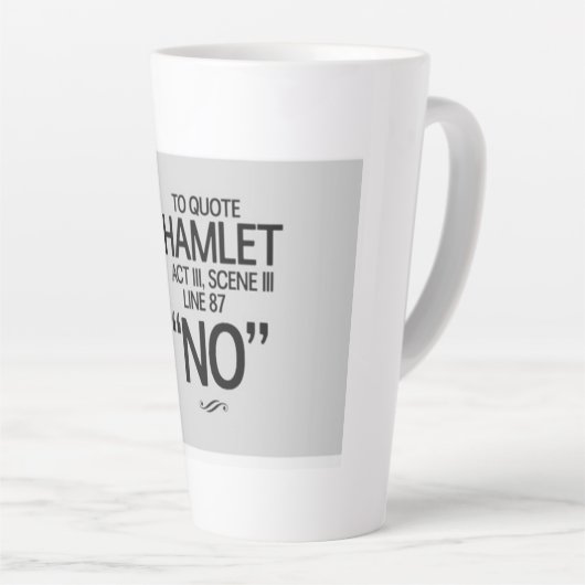 Funny Shakespeare quote Latte Mok (Rechterhoek)