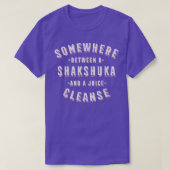 Funny Shakshuka and a Juice Cleanse Chakchouka Veg T-shirt (Design voorkant)