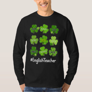 Funny Shamrock Teach Love English Teacher St Patri T-shirt