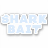 Funny Shark Bait Bite Mark Sticker (Voorkant)