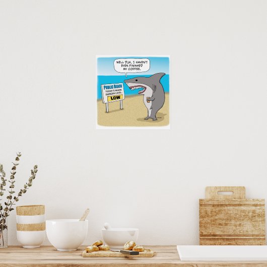 Funny Shark heeft koffie nodig voor zijn werk Poster (Keuken)