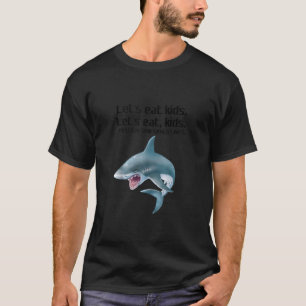 Funny Shark Let's Eat Kinder Punctuation bewaart l T-shirt