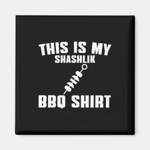 Funny Shashlik Lover Humor Russian BBQ Outfit Meat Magneet