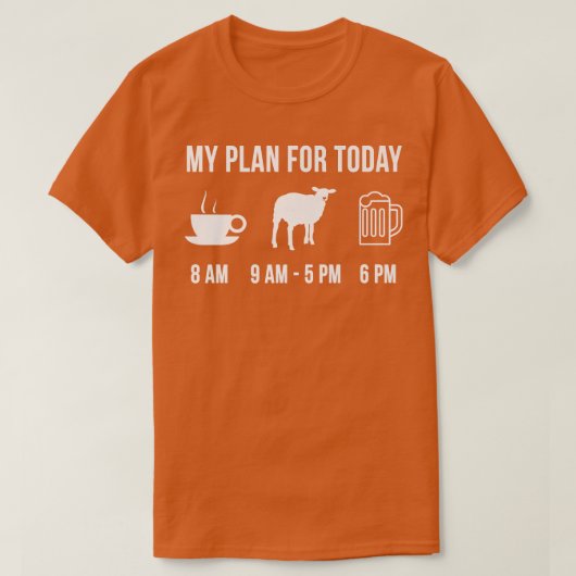 Funny Sheep Farmer My Plan For Today T-shirt (Design voorkant)