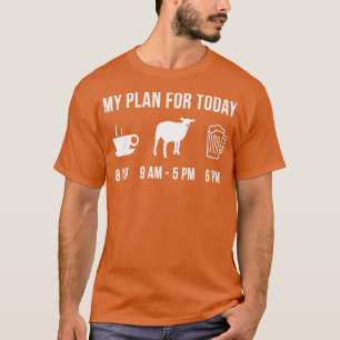 Funny Sheep Farmer My Plan For Today T-shirt