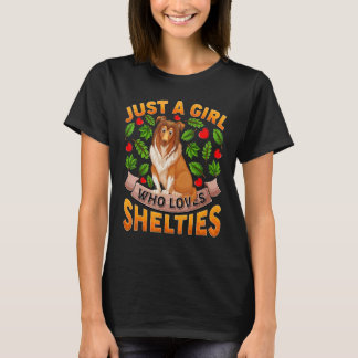 Funny Sheltie Hondenliefhebber, gewoon een meisje  T-shirt