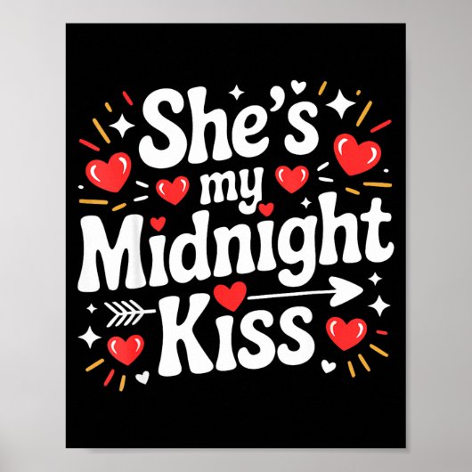 Funny She's My Midnight Kiss Valentine Matching Co Poster (Voorkant)