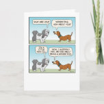 Funny Shih Tzu en Wiener Dog Birthday Kaart<br><div class="desc">Hier is een schattige en grappige verjaardagskaart met een wiener-hond die een kleine shih-tzu ontmoet en beseft dat er slechtere dingen zijn dan een wiener-hond. Bedankt voor het kiezen van dit originele ontwerp door © Chuck Ingwersen. Ik post cartoons op Instagram: https://www.instagram.com/captainscratchy</div>