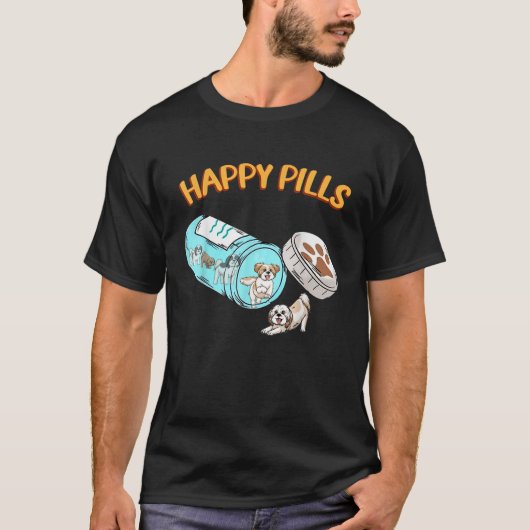 Funny Shih Tzu Happy Pills Hondenliefhebber T-shirt (Voorkant)