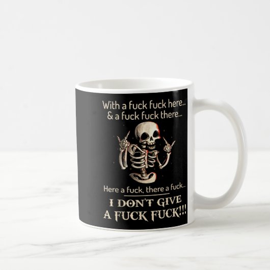 Funny Shirt I Don't Give A Fck Fck Skeleton For Ma Koffiemok (Rechts)