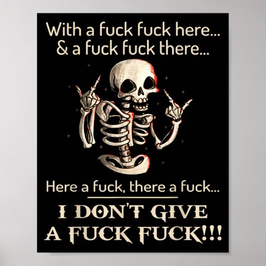 Funny Shirt I Don't Give A Fck Fck Skeleton For Ma Poster (Voorkant)
