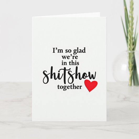 Funny Shitshow Love Card Kaart (Voorkant)