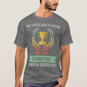 Funny Shooting T-shirt (Voorkant)