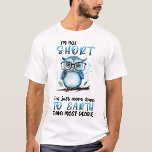 Funny Short Owl Gezegde T-shirt