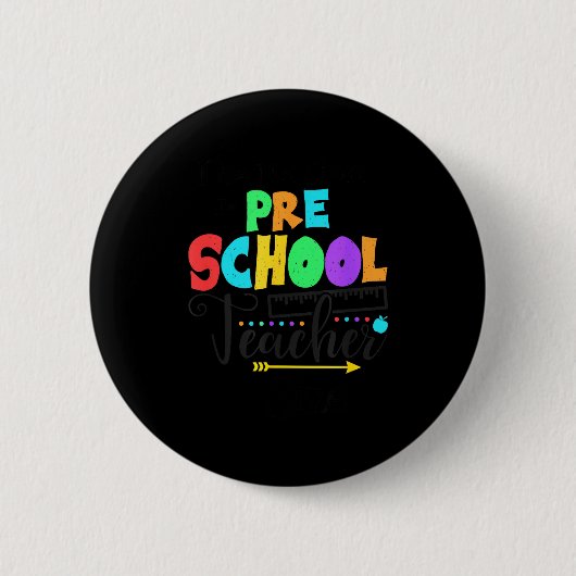 Funny Short School Teacher Quote Saying Pre School Ronde Button 5,7 Cm (Voorkant)