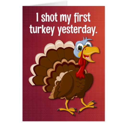 Funny "Shot my First Turkey" krijgt een goede Kaar (Voorkant)