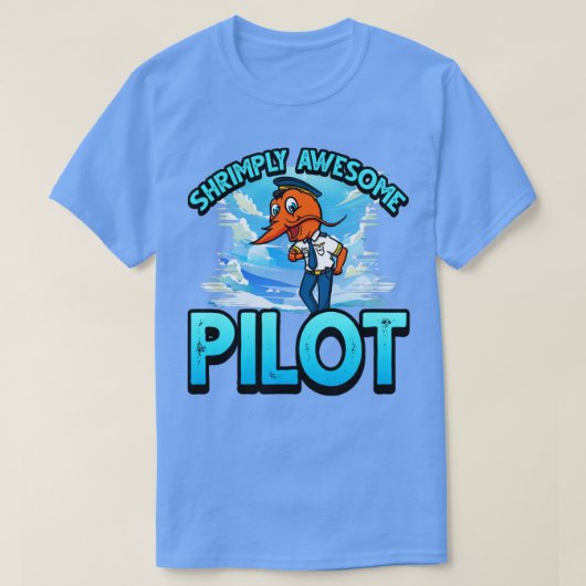 Funny ShrimpPrawn Pun voor Pilot T-shirt (Design voorkant)