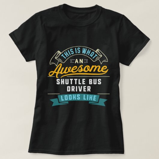 Funny Shuttle Bus Driver Shirt Geweldige Job Occup (Design voorkant)