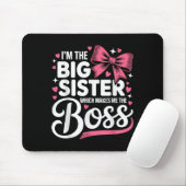 Funny Sibling I'm The Big Sister Which Makes Me Th Muismat (Met muis)