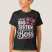 Funny Sibling I'm The Big Sister Which Makes Me Th T-shirt (Voorkant)