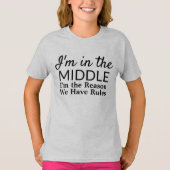 Funny Siblings Middle Child Rules T-shirt (Voorkant)