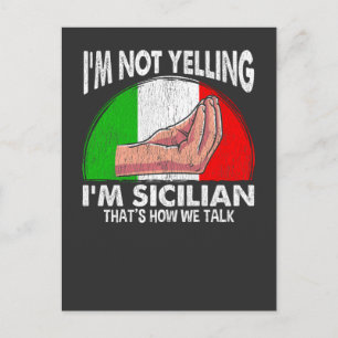Funny Sicily Quote voor Yelling Sicilian Briefkaart