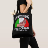 Funny Sicily Quote voor Yelling Sicilian Tote Bag (Dichtbij)