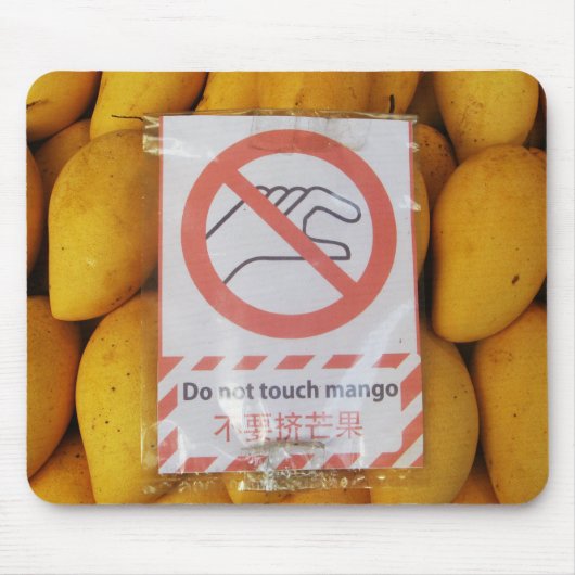 Funny Sign "Niet aanraken mango" Muismat (Voorkant)