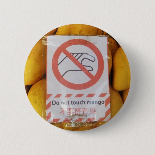 Funny Sign "Niet aanraken mango" Ronde Button 5,7 Cm (Voorkant)