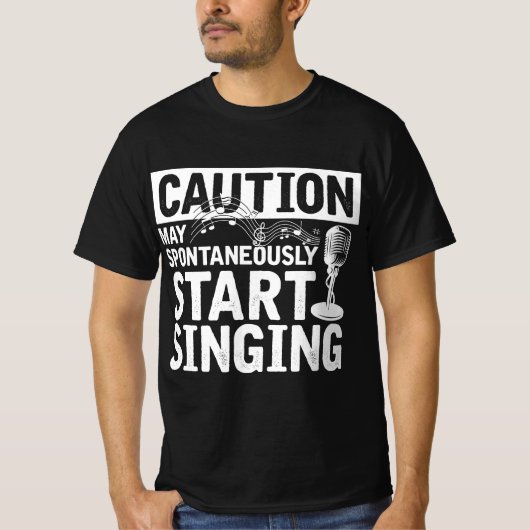 Funny Singer Caution May Spontaneously Start Singi T-shirt (Voorkant)