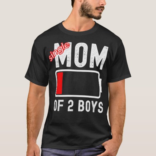Funny Single Mam van 2-boys Low Battery Moederdag T-shirt (Voorkant)