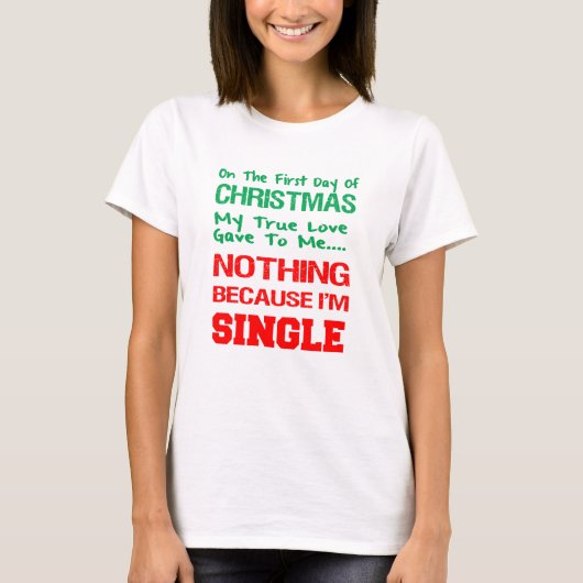 FUNNY SINGLE ON CHRISTMAS T-SHIRT (Voorkant)